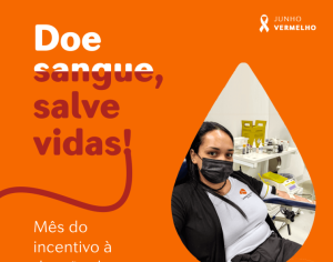 Junho vermelho: mês da doação de sangue