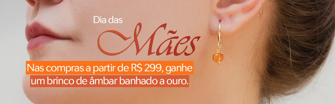 Promoção dia das Mães - Âmbar Báltico Original